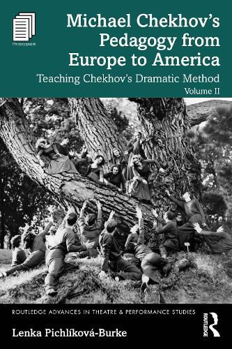 Cover image for Michael Chekhov's Pedagogy from Europe to America, Volume II
