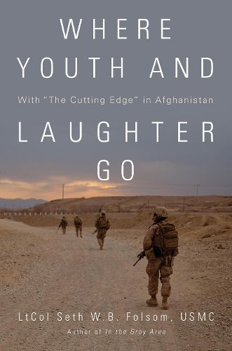 Cover image for Where Youth and Laughter Go: With   The Cutting Edge   in Afghanistan