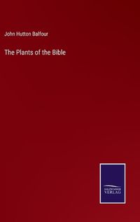Cover image for The Plants of the Bible
