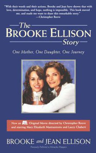 Cover image for The Brooke Ellison Story: One Mother, One Daughter, One Journey