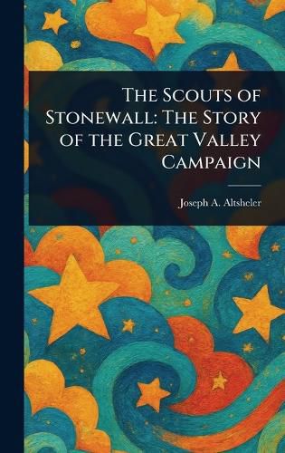 Cover image for The Scouts of Stonewall