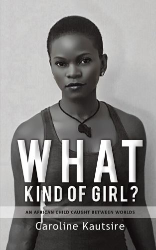 Cover image for What Kind of Girl?