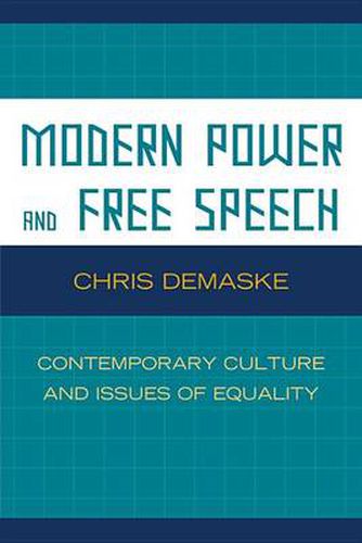 Cover image for Modern Power and Free Speech: Contemporary Culture and Issues of Equality