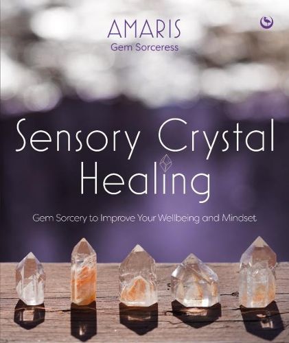 Cover image for Gem Sorcery: Energize Your Chakras and Transform Your Life with Sensory Crystal Healing