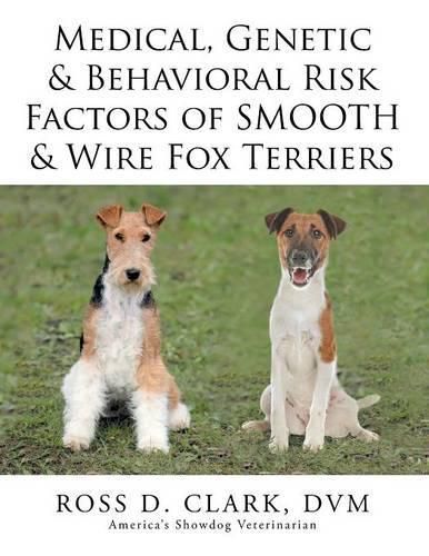 Cover image for Medical, Genetic & Behavioral Risk Factors of Smooth & Wire Fox Terriers