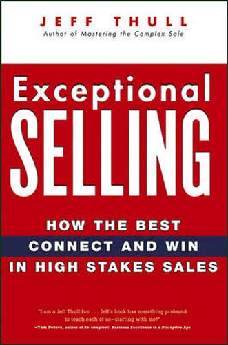 Cover image for Exceptional Selling: How the Best Connect and Win in High Stakes Sales