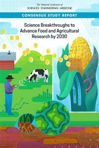 Cover image for Science Breakthroughs to Advance Food and Agricultural Research by 2030