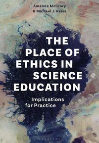 Cover image for The Place of Ethics in Science Education