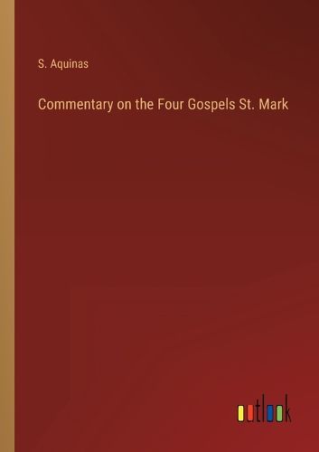 Cover image for Commentary on the Four Gospels St. Mark