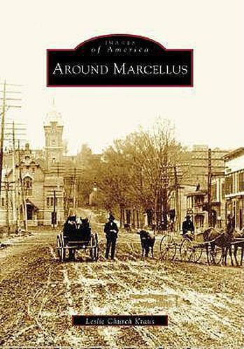 Cover image for Around Marcellus, Ny