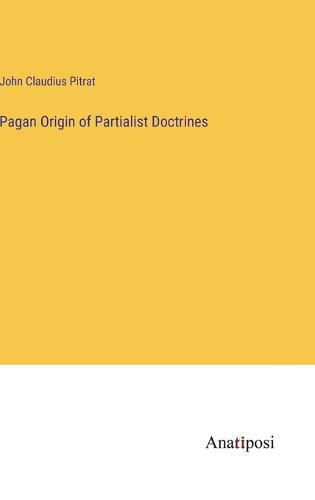 Cover image for Pagan Origin of Partialist Doctrines