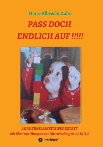 Cover image for Pass doch endlich auf!!!: Aufmerksamkeitswerkstatt