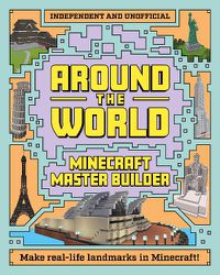 Cover image for Minecraft Builder - Around the World