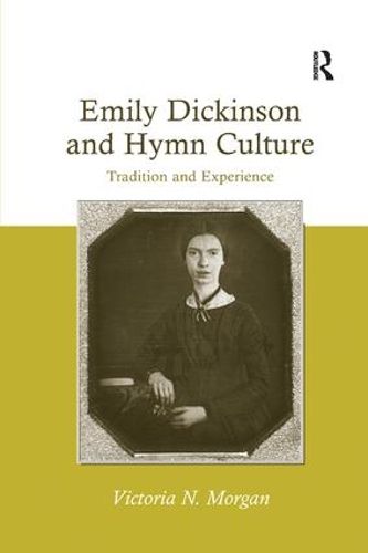 Cover image for Emily Dickinson and Hymn Culture: Tradition and Experience