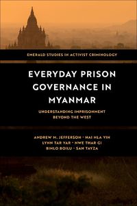 Cover image for Everyday Prison Governance in Myanmar