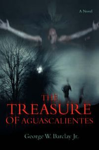 Cover image for The Treasure of Aguascalientes