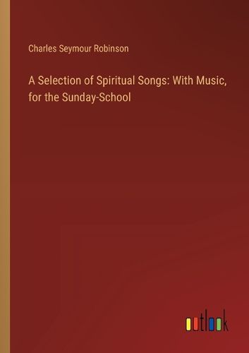 A Selection of Spiritual Songs