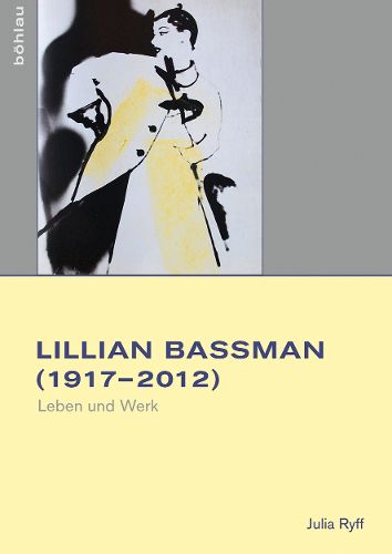 Cover image for Lillian Bassman (1917-2012): Leben Und Werk