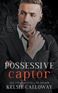 Cover image for Possessive Captor