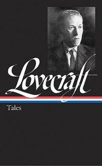 Cover image for H. P. Lovecraft: Tales (LOA #155)