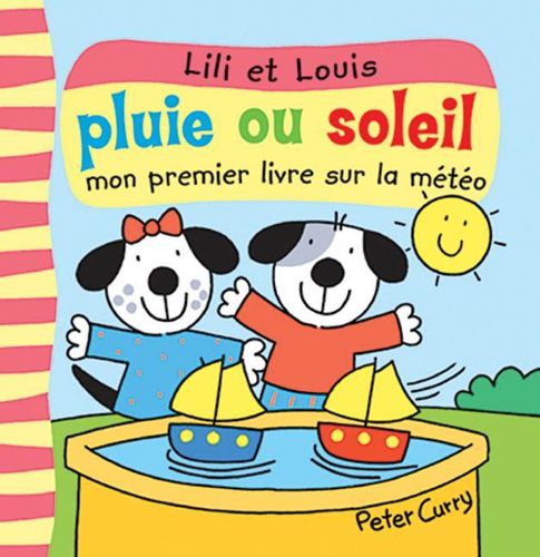 Cover image for Pluie Ou Soleil: Mon Premier Livre Sur La M?t?o