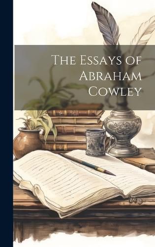 Cover image for The Essays of Abraham Cowley