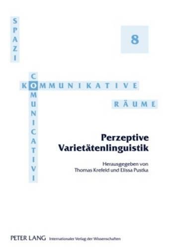 Cover image for Perzeptive Varietaetenlinguistik: Redaktion: Noemi Piredda Und Sebastian Postlep