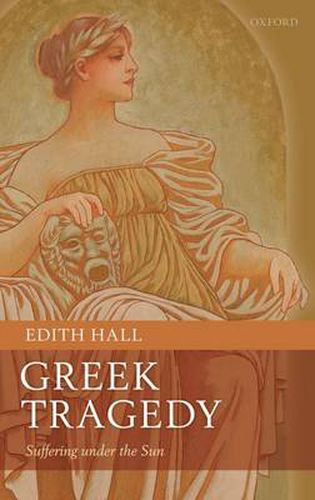 Cover image for Greek Tragedy: Suffering under the Sun