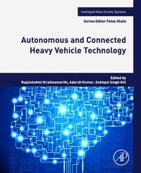 Cover image for Autonomous and Connected Heavy Vehicle Technology