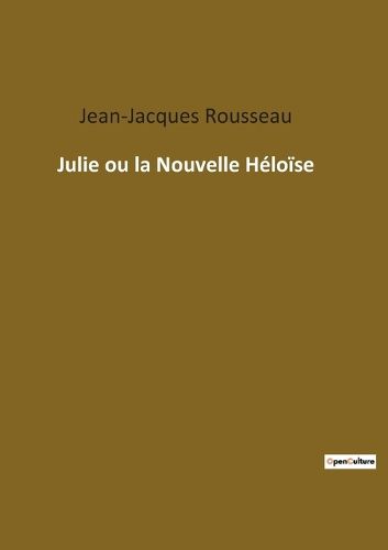 Cover image for Julie ou la Nouvelle Heloise