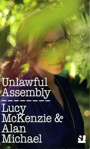 Unlawful Assembly: Lucy Mckenzie & Alan Michael