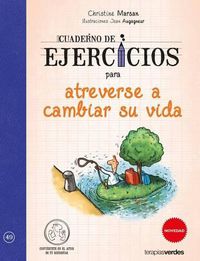 Cover image for Cuaderno de Ejercicios Para Atreverse a Cambiar Su Vida