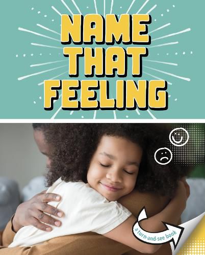 Name that Feeling: A Turn-and-See Book