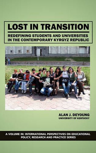 Cover image for Lost In Translation: Redefining Students and Universities in the Contemporary Kyrgyz Republic