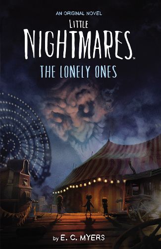 Cover image for The Lonely Ones (Little Nightmares: An Original Novel)