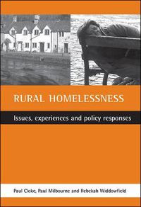 Cover image for Rural homelessness: Issues, experiences and policy responses