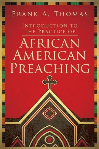 Introduction to the Practice of African American Preaching