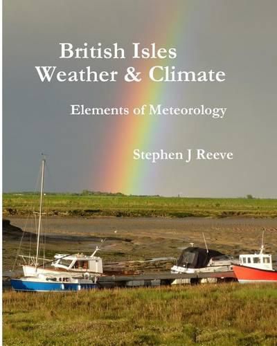 British Isles Weather and Climate: Elements of Meteorology