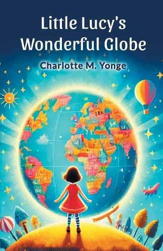 Cover image for Little Lucy's Wonderful Globe (Edition2024)