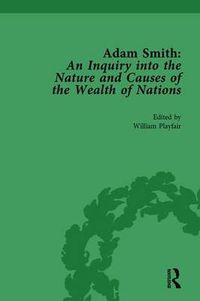 Cover image for Adam Smith: An Inquiry into the Nature and Causes of the Wealth of Nations, Volume 3: Edited by William Playfair