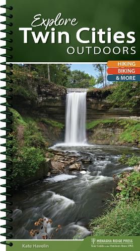 Cover image for Explore Twin Cities Outdoors: Hiking, Biking, & More