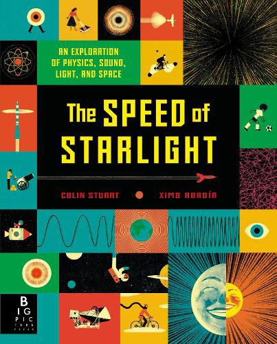 The Speed of Starlight: An Exploration of Physics, Sound, Light, and Space