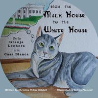 Cover image for From the Milk House to the White House