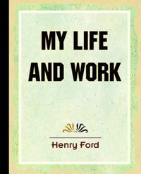 Cover image for My Life and Work (1922)