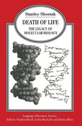 Cover image for Death of Life: The Legacy of Molecular Biology