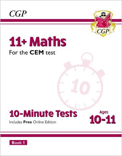 11+ CEM 10-Minute Tests: Maths - Ages 10-11 Book 1 (with Online Edition)