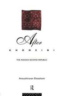 Cover image for After Khomeini: The Iranian Second Republic