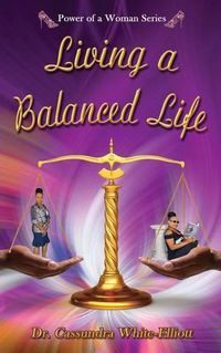 Cover image for Living a Balanced Life