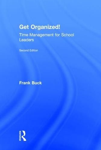 Cover image for Get Organized!: Time Management for School Leaders