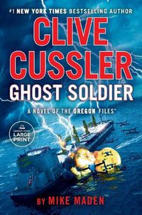 Cover image for Clive Cussler Ghost Soldier